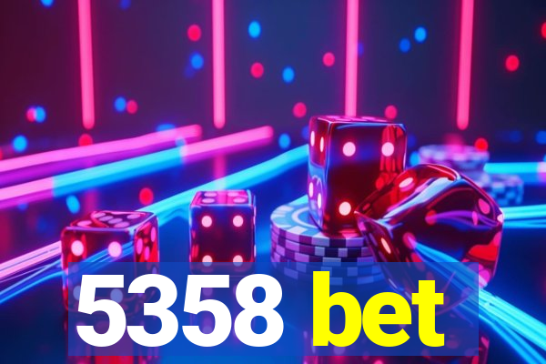 5358 bet